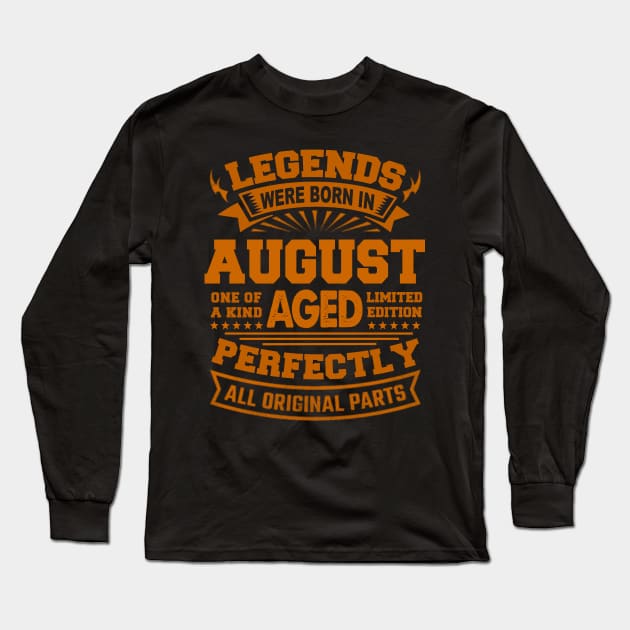 Legends Were Born in August Long Sleeve T-Shirt by BambooBox